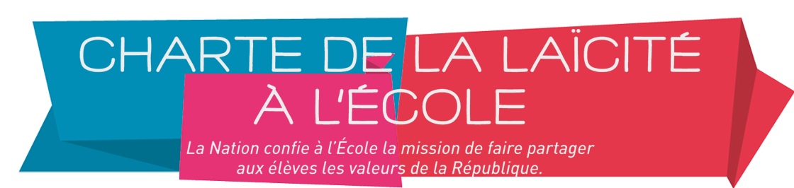 Charte de la laïcité à l'Ecole : "La nation confie à l'Ecole la mission de faire partager aux élèves les valeurs de la République"