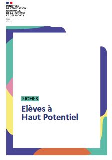 Fiches à télécharger : Elève à haut potentiel