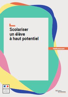 Document à télécharger : Scolariser un élève à haut potentiel